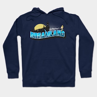 Greetings from dreamland Hoodie